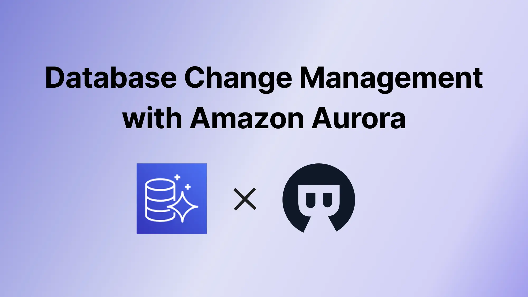 DevOps: Database Change Management with Amazon Aurora